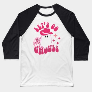 Let's go Ghouls, Halloween, Disco Ball, Cowboy Hat Baseball T-Shirt